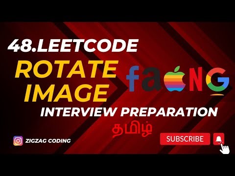 48.Rotate Image in Tamil | LeetCode | MAANG | Placement Series