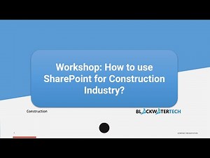 How to use Sharepoint for Construction industry