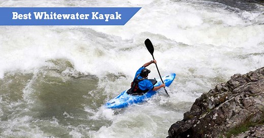 7 Best Whitewater Kayaks for 2026 - Guide For Rapids Yaks