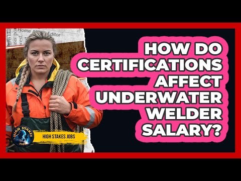 How Do Certifications Affect Underwater Welder Salary?