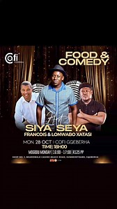 Food and Comedy 28 Oct Cofi Gqeberha you get Food and Comedy for only R125 arrive early Comedy starts at 19:30 | Siya Seya Vision