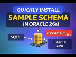Quickly install the sample schema in Oracle 26ai