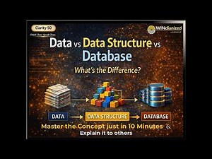 Data vs Data Structure vs Database | Understand the Difference in Just 10 Minutes