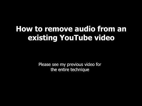 How To Remove Audio From An Existing YouTube Video