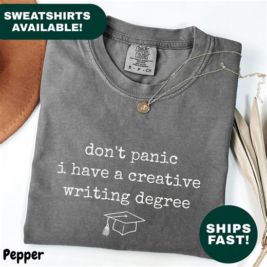 Funny Creative Writing Degree Graduation T-shirt Don't Panic I Have A Degree Gift for Writer Author College Graduate University Student - Etsy