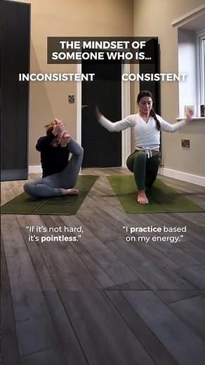 The mindset of someone who is inconsistent vs consistent