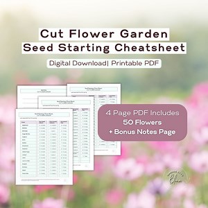 Cut Flower Garden Planner Seed Starting Cheat Sheet Planting Guide | Printable Spring Flower Garden Seed Starting Chart PDF Quick & Simple - Etsy