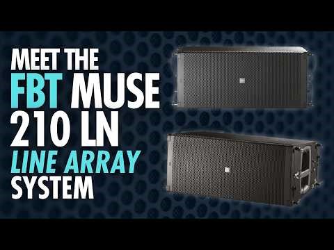 Meet the FBT Muse 210LN Line Array System | Full Compass Spotlight