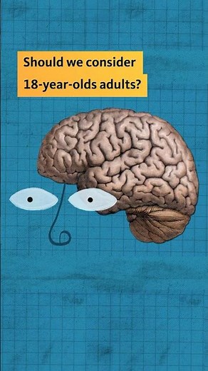Should we consider 18-year-olds adults? #science #neuroscience