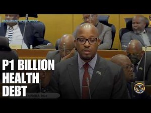 Botswanas Health Crisis Minister Modise Reveals Shocking P1 Billion Debt and Drug Shortages