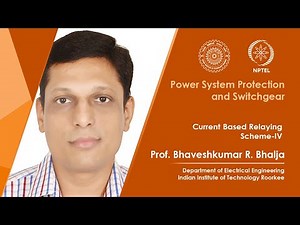 Lecture 9 Current Based Relaying Scheme-IV