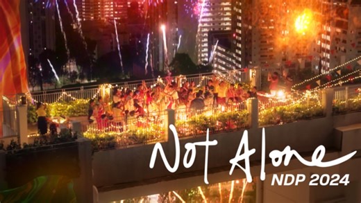 NDP 2024 Theme Song - Not Alone [Official Music Video] 新加坡Singapore