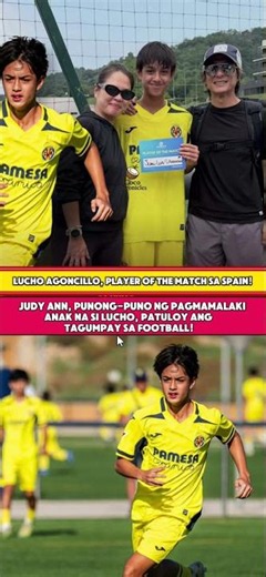 JUDY ANN SANTOS, NAPAIYAK SA PRIDE! Anak na si LUCHO, PLAYER OF THE MATCH sa Spain!