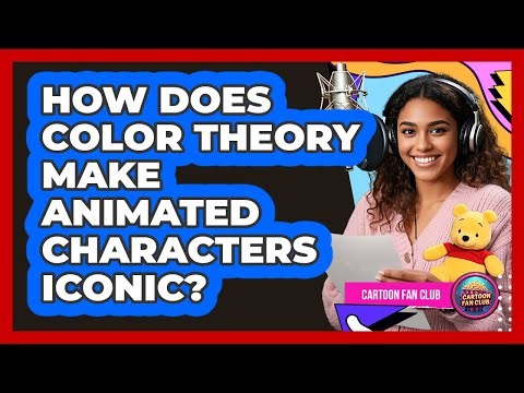 How Does Color Theory Make Animated Characters Iconic? - Cartoon Fan Club