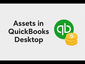 Assets in Quickbooks Desktop - Setting Up Chart of Accounts - Setting Up Assets - Quickbooks Desktop