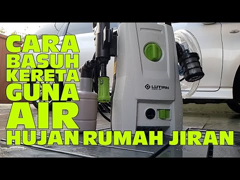 Lutian Water Jet Unbox! Teknik Cuci Kereta Guna Air Hujan Musim Banjir!
