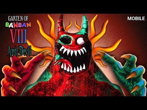 Garten of Banban 8: Anti Devil Mobile (Official Launch) Gameplay Android & IOS