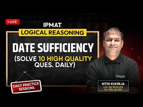 IPMAT Daily Practice Series by iQuanta | Logical Reasoning | Data Sufficiency