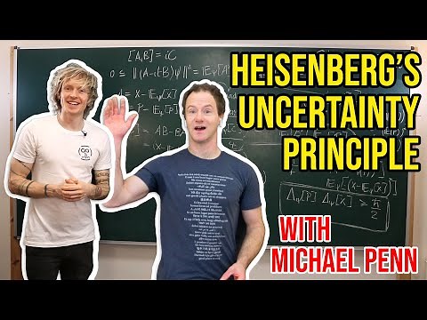 Heisenberg's Uncertainty Principle with ‪@MichaelPennMath‬