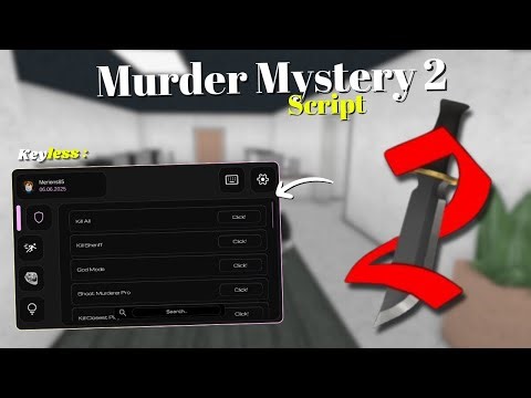 *NEW* Murder Mystery 2 Script [ Pastebin 2025 ] Keyless