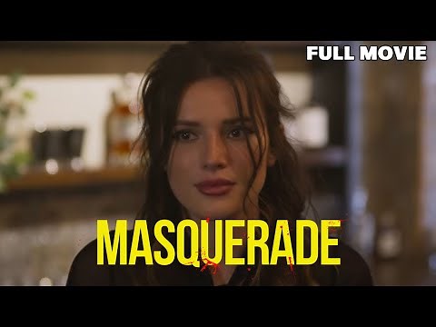 Masquerade | FULL MOVIE | Bella Thorne | Home Invasion Thriller