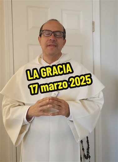 2025-03-17 #cuaresma #puerta #oportunidad #conversión #pascua #fraynelsonmedina #homilía #fraynelson #lagracia