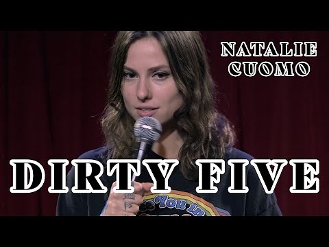Dirty Five | Natalie Cuomo | Stand Up Comedy