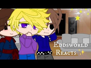 Eddsworld Reacts // Not original // Gacha Club || NO SHIPS