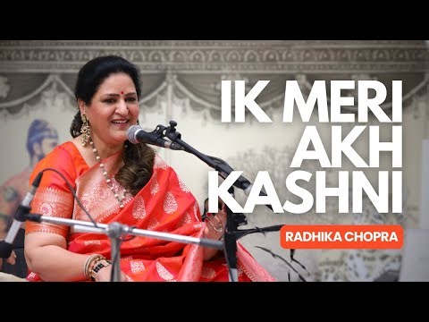 Ek Meri Akh Kashni I Surinder Kaur’s Iconic Song by Radhika Chopra