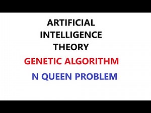 AI THEORY GENETIC ALGORITHM N QUEEN PROBLEM