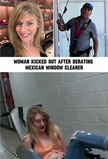 Woman Kicked Out After Berating Mexican Window Cleaner#news #typ #foryour #window #woman