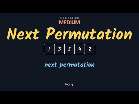 Next Permutation — LeetCode #31 (Medium) — Python | Logixy