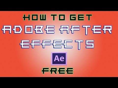 How to get Adobe After Effects CC free!