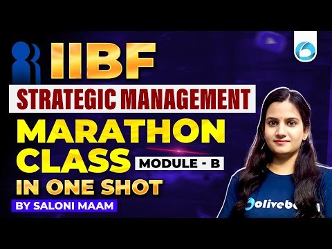 IIBF Strategic Management & Innovation in Banking Module B Marathon | IIBF SMIB | Olivebaord