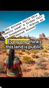 Why Arizona Calls This “Public Land” & Tribes Call It Trespassing | Hiking on Sacred Ground