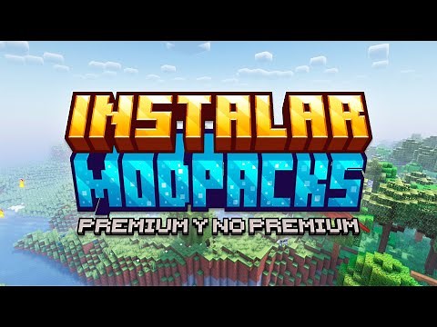 Como instalar Modpack Super rapido Premium y no Premium