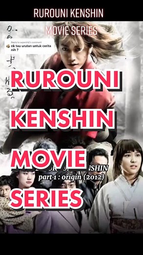 Rurouni Kenshin Movie Series - Watch Order and Recommendations