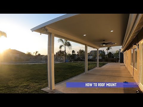 How To Roof Mount a Patio Cover