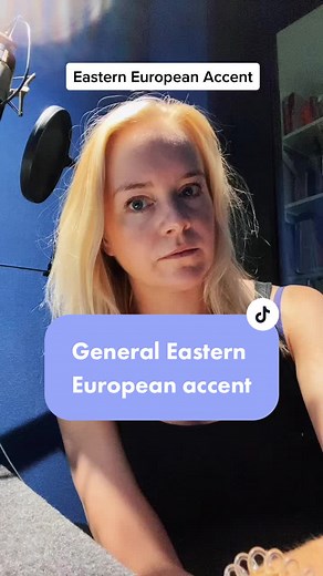 Mastering the General Eastern European Accent