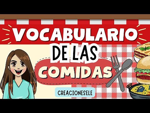 Vocabulario de las Comidas en Español