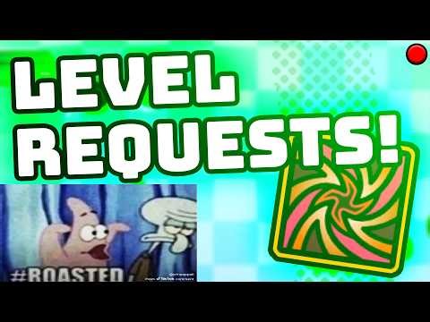 🔴 GD LEVEL REQUESTS LIVE!!! (anyone welcome)