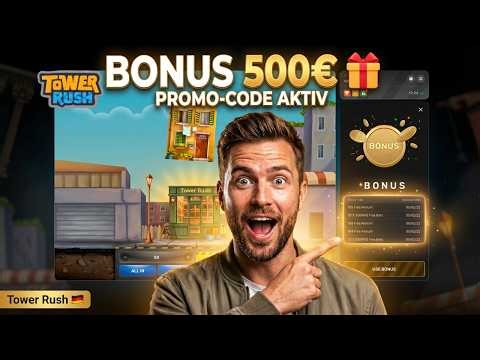 BONUS TOWER RUSH DEUTSCHLAND : bis zu 500€ gewinnen (+ Promo-Code) 🎁