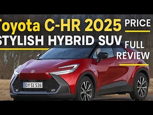 Toyota C-HR 2025 – Stylish Hybrid SUV | Price, Features & Full Review#ToyotaCHR2025#CHR2025