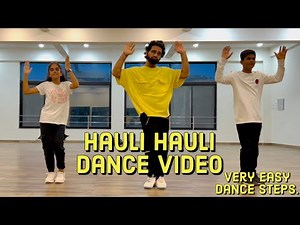 Hauli Hauli | Very Easy Dance Steps | Beginners Dance | Rohit Rathore Choreography
