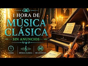 🔴 1 HORA DE MUSICA CLASICA- SIN ANUNCIOS- Música Clásica para la RELAJACIÓN 🎻🎹