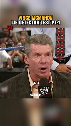 Vince McMahon Lie Detector Test PT 1