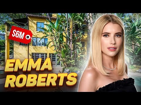 Emma Roberts | How Scream Queen lives and how much she earns