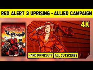 C&C Red Alert 3 Uprising 4K - Allied Campaign on Hard - No Commentary With Cutscenes