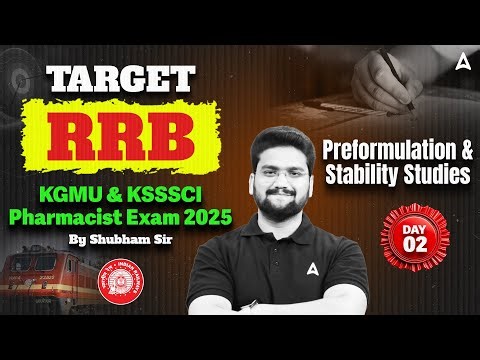 RRB, KGMU & KSSSCI Pharmacist 2025 | Preformulation & Stability Studies Day 2 | By Shubham Sir