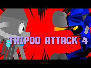 Tripod attack 4 (￼ continue )